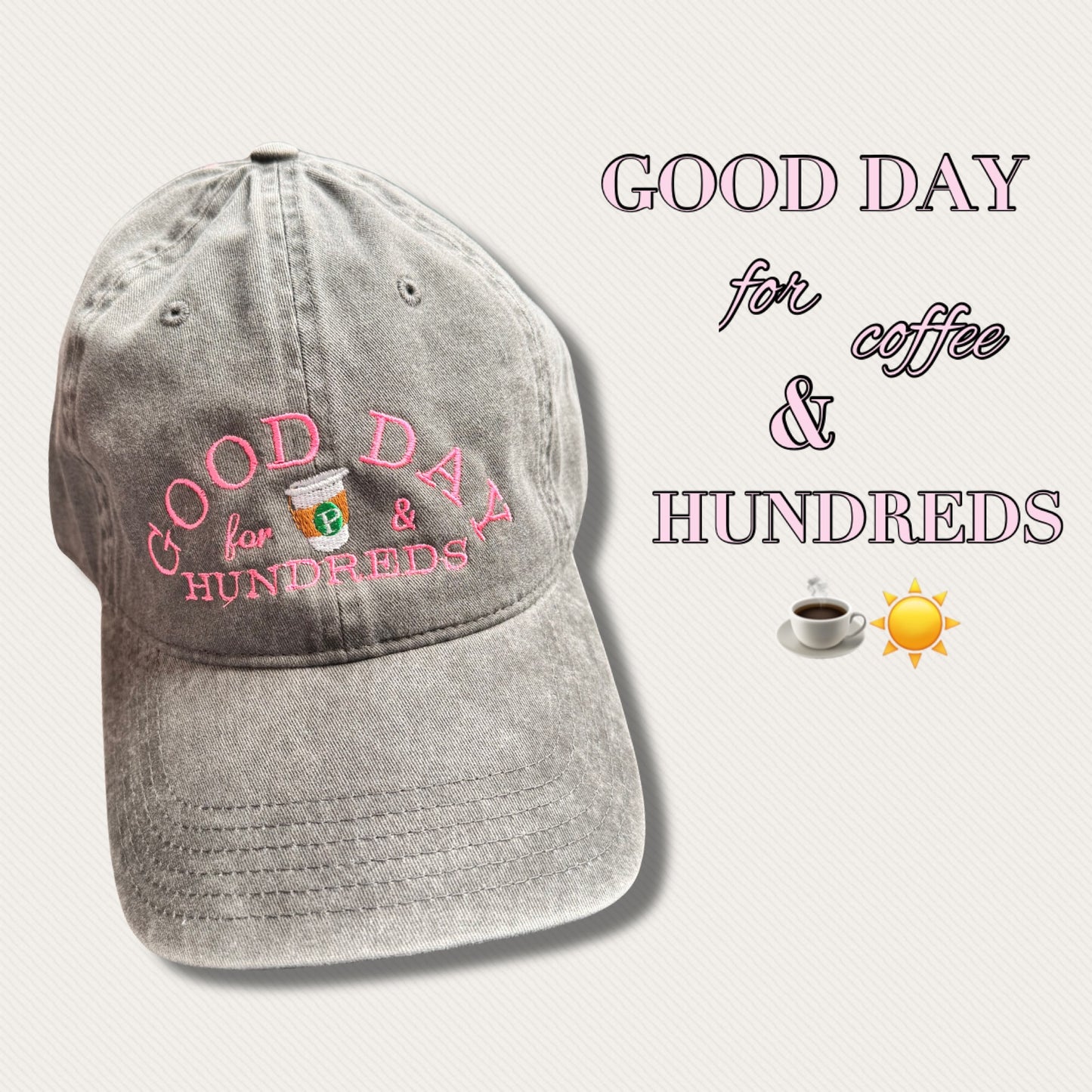 “GOOD DAY FOR COFFEE AND HUNDREDS” ☕️☀️🌿 dad hat 🧢